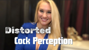 Distorted Cock Perception
