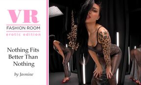 Nothing Fits Better Than Nothing by Jasmine