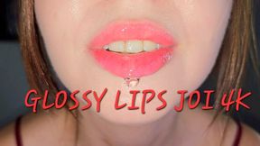 GLOSSY LIPS JOI! 4K