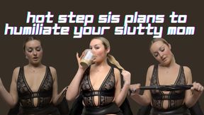 Hot Step-Sis Plans To Humiliate Her Slutty Step-Mom