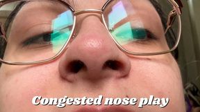 Congested nose play