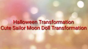 Halloween Transformation : Cute Sailor Moon Doll Transformation