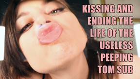 KISSING AND ENDING THE LIFE OF THE USELESS PEEPING TOM SUB