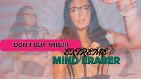DON'T BUY THIS!!! EXTREME MIND ERASER