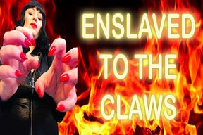 ENSLAVED TO THE CLAWS