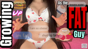 GROWING UP AS THE FAT GUY
