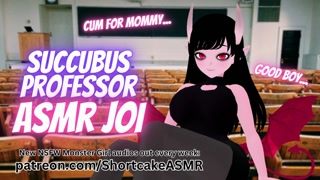JOI ASMR: Dommy Mommy Succubus Professor Teaches You a Lesson | Praise, Good Boy, Teasing