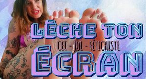 Lick Your Screen, You're Going to Taste My Delicious Feet ( CEI - JOI )