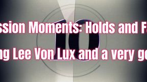 Real Session Moments: Holds and Facesits Feat.  Lee Von Lux & very good sub