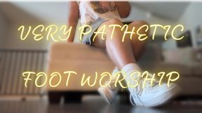 VERY pathetic foot worship