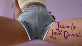 Learn to Love Denial