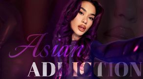 Asian Addict