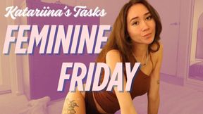Feminine Friday