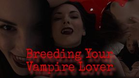 Breeding Your Vampire Lover