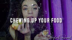 Chewing Up Your Food