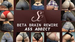 Brain Rewire: Ass Addict