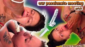 our passionate meeting prt 6 (FULL HD MP4 )