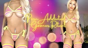 Porn Obsessed Gooner Ritual