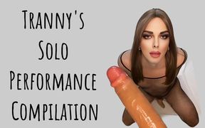 Tranny's Solo Performance Compilation