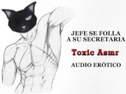 Jefe se folla a su secretaria [ASMR] [Audio erótico] [Voz de hombre]
