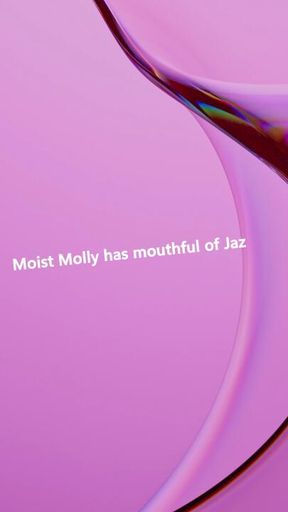 Moist Molly gets a mouthful of @Jasmine_Dlight