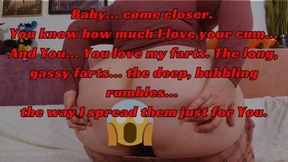 Cum All Over My Gassy Asshole I'll Fart Until You're Empty