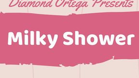 Diamond's Milky Shower