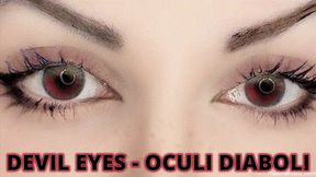 DEVIL EYES - OCULI DIABOLI