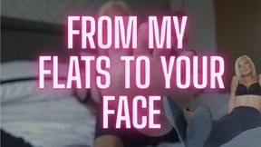 Straight from My smelly flats and onto your nose