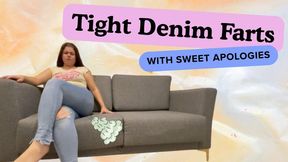 Tight Denim Farts With Sweet Apologies