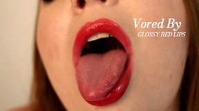 VORED BY GLOSSY RED LIPS