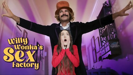 willy wonka and the sex factory.