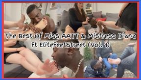 The Best Of Miss AATT & Mistress Diana Ft EliteFeetStreet Volume 1