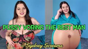 Pussy Voring the Best Man - You Try to Fuck Your Best Friend's FiancÃ© Sydney Screams to Test Her Loyalty and End Up Pussy Vored and Unbirthed - Unbirthing, Same Size Vore, Pussy Vore - HD 1080 WMV