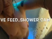 Shower Cam Pre-Jail