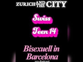 Swiss Miss 14 – Bi-sexual in Barcelona – xxx-Podcast (in German)