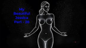my beautiful jessica part - 26 - english audio sex story