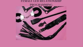 FEMALE LED RELATIONSHIP PROGRAMMING - FLR Mind Fuck [Female Domination] [FEMDOM] [Domme] [Dominant] [Submit And Obey] [Submission]