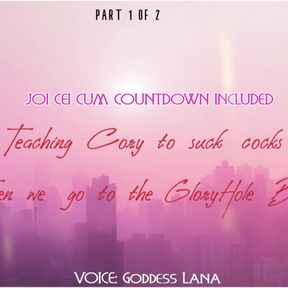 AUDIO ONLY - Teaching Cory how to suck cocks then off to the gloryhole we go part 1