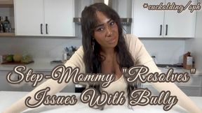 Step-Mommy "Resolves" Issues With Bully