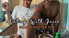 Eating With Juice | Ft @grandmasterfox_