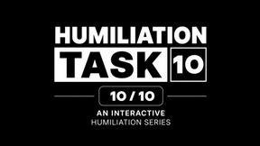 Humiliation Task - 10/10