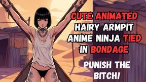 Hot anime manga ninja girl with hairy armpits is so sexy and punished in BDSM bondage fantasy so you can watch her struggle