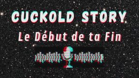 "Cuckold Story" - Episode 1 : "Le début de ta fin"