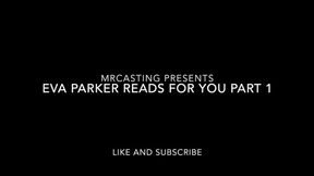 Eva Parker reads for you part 1