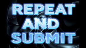 REPEAT & SUBMIT