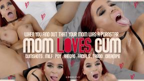 Mom Loves Cum