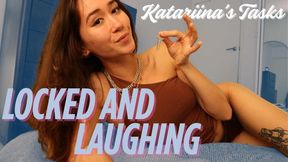 Locked and Laughing
