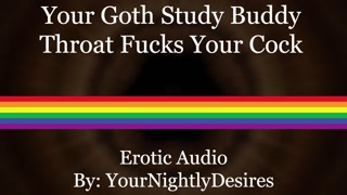 Angsty Goth Chokes On Your Cock [Blowjob] (Erotic Audio for Men)