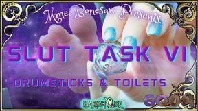 Slut Task VI